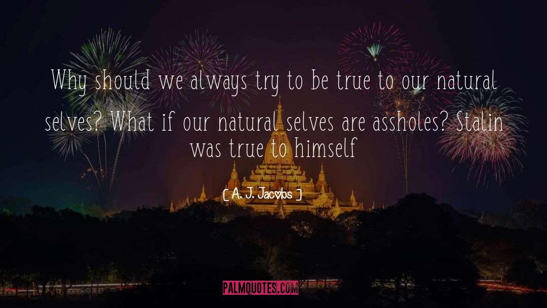 Always Beautiful quotes by A. J. Jacobs