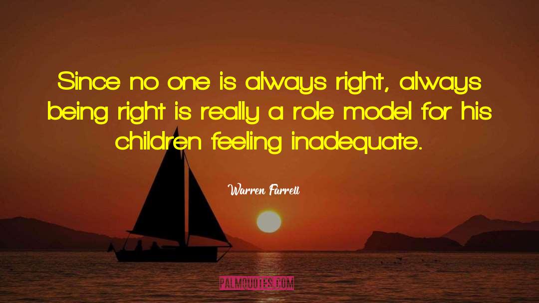 Always Being Right quotes by Warren Farrell