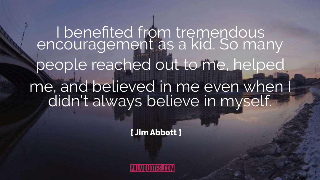 Always Believe quotes by Jim Abbott