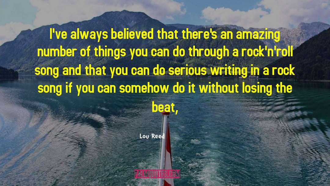 Always Believe quotes by Lou Reed
