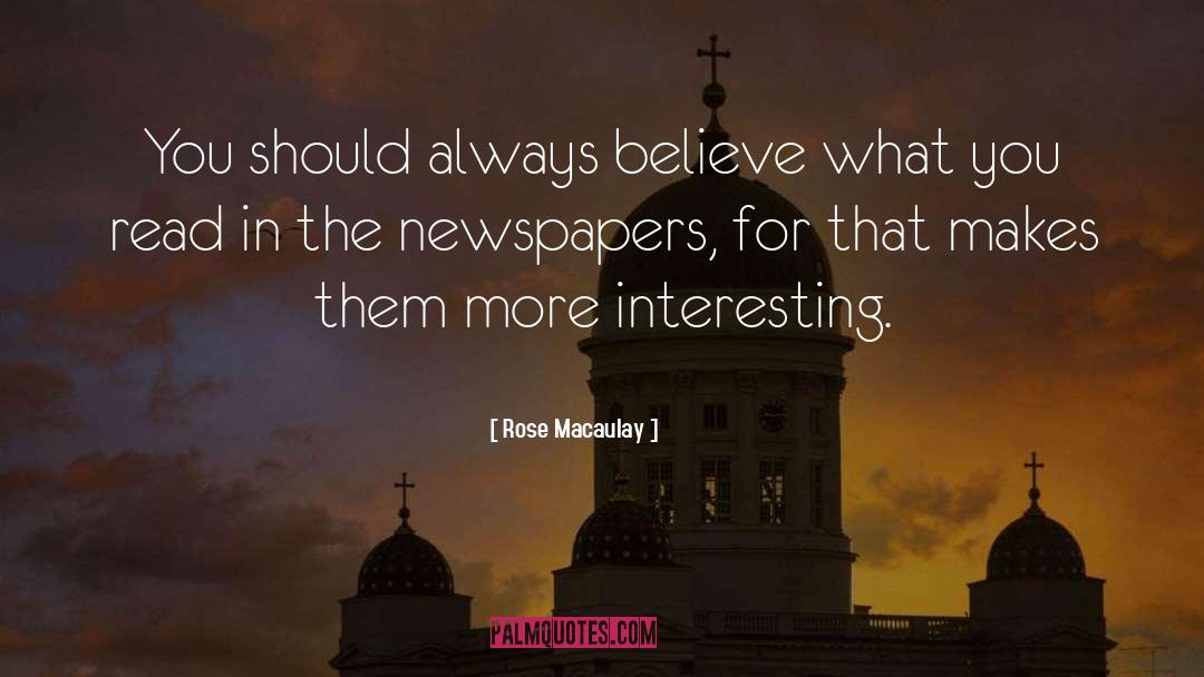 Always Believe quotes by Rose Macaulay