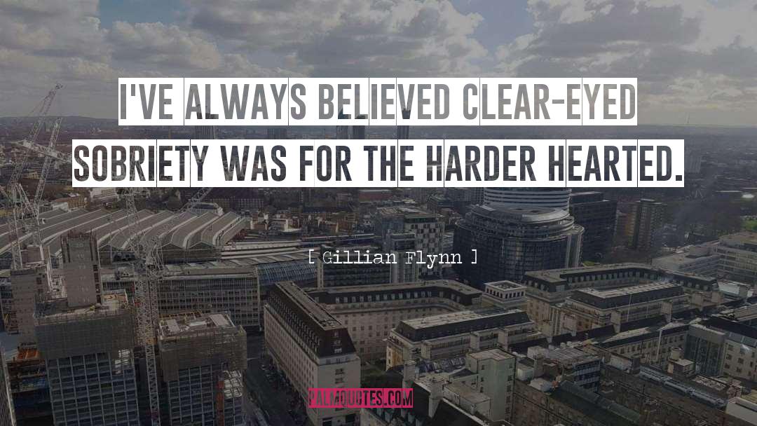 Always Believe quotes by Gillian Flynn