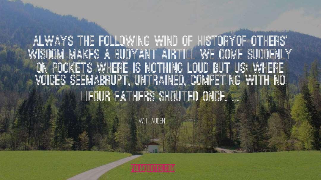 Always Competing quotes by W. H. Auden