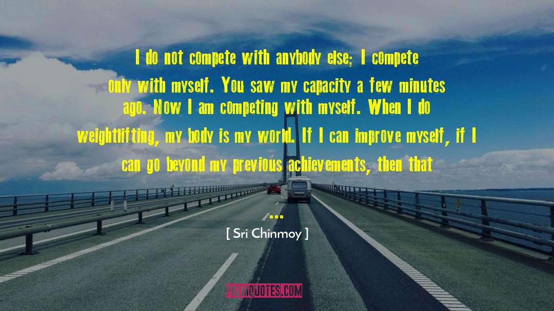 Always Competing quotes by Sri Chinmoy