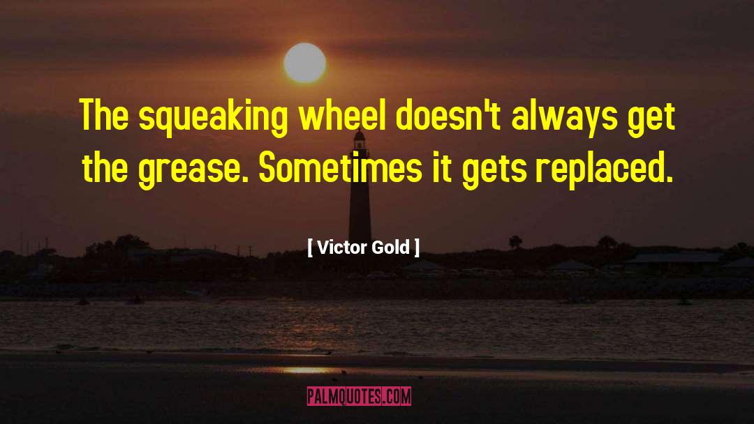 Always Complaining quotes by Victor Gold