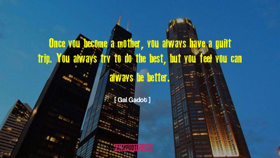 Always Do The Best quotes by Gal Gadot