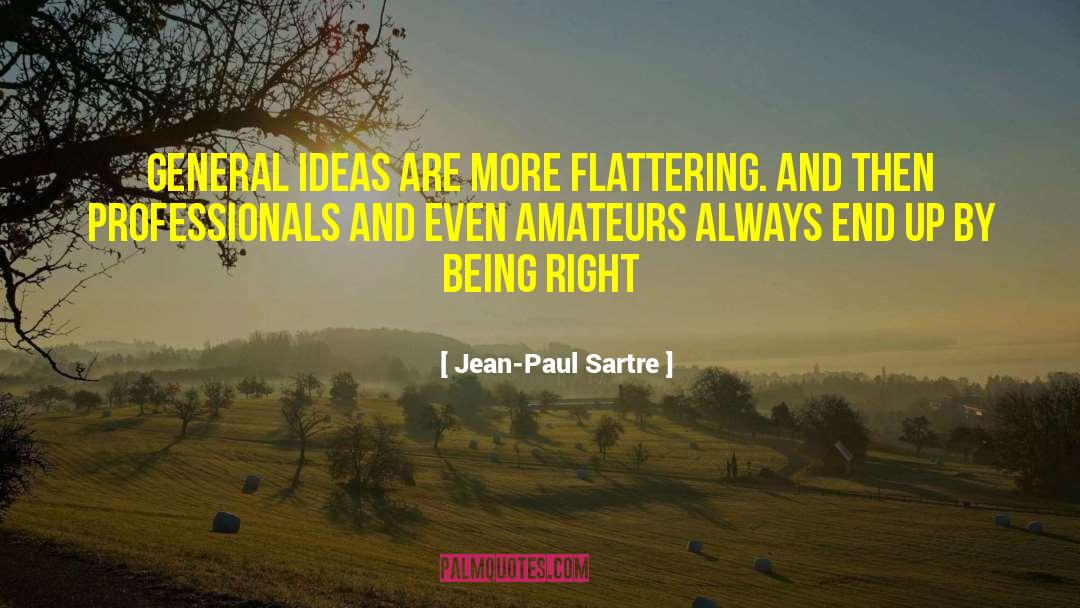 Always End Up quotes by Jean-Paul Sartre