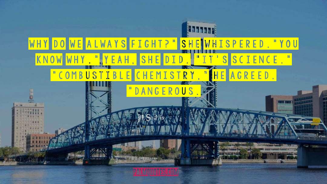 Always Fight quotes by Jill Shalvis