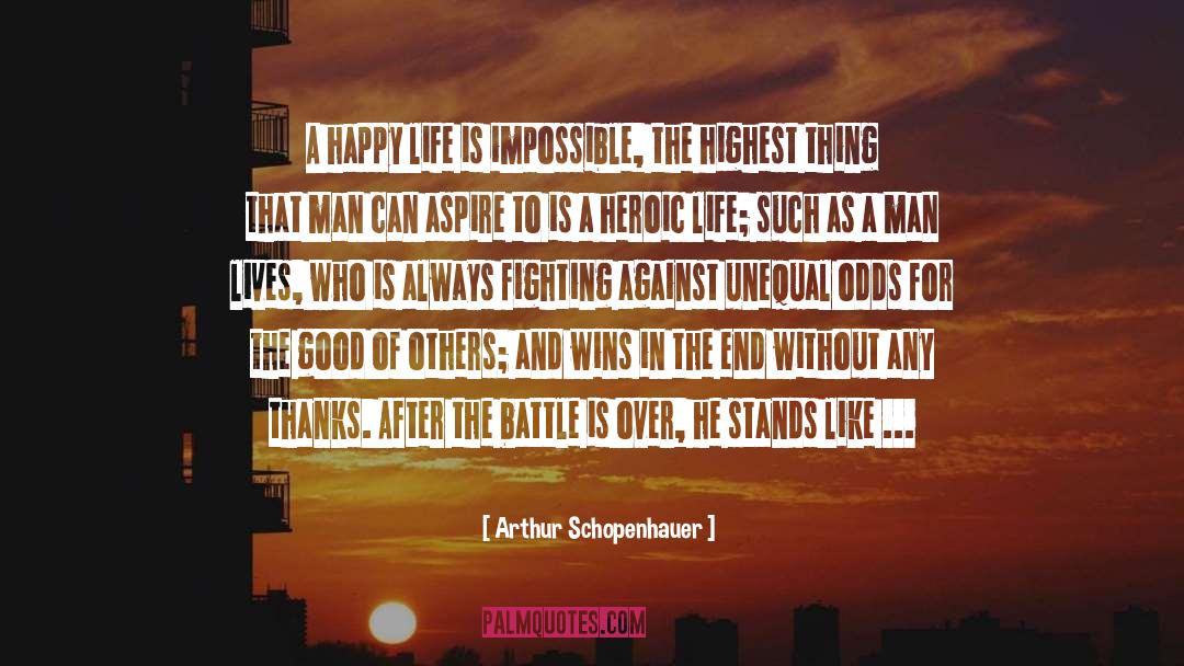 Always Fighting quotes by Arthur Schopenhauer