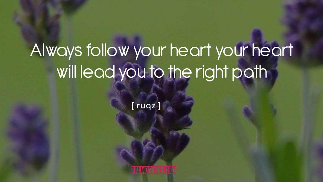 Always Follow Your Heart quotes by Ruqz