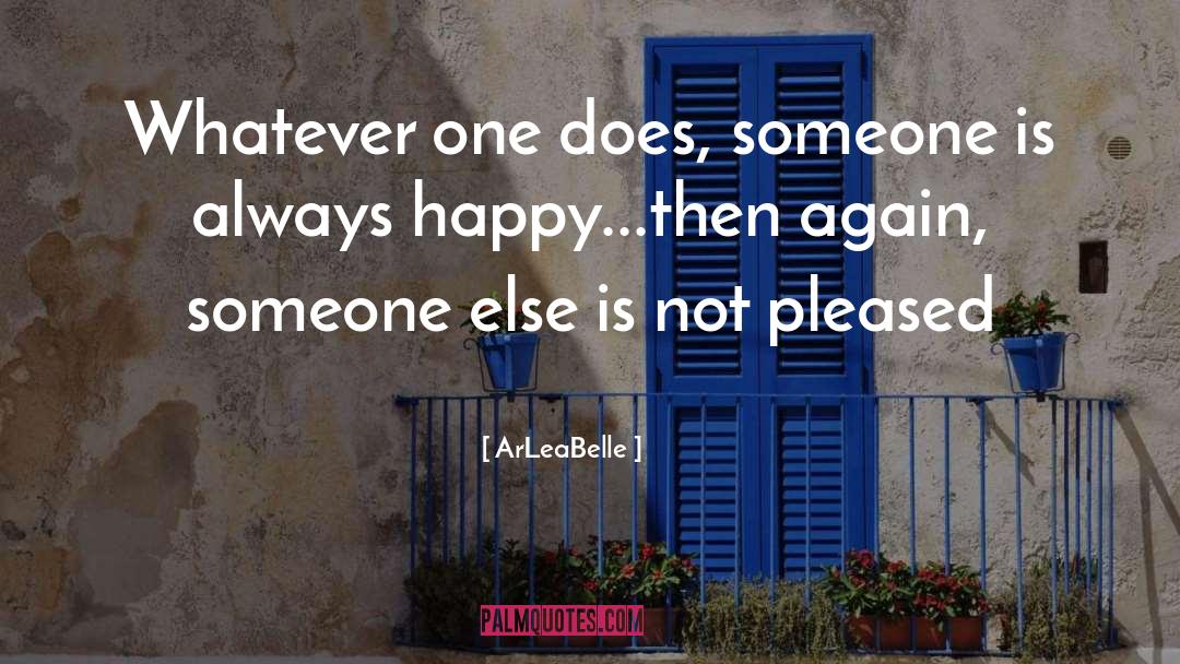 Always Happy quotes by ArLeaBelle