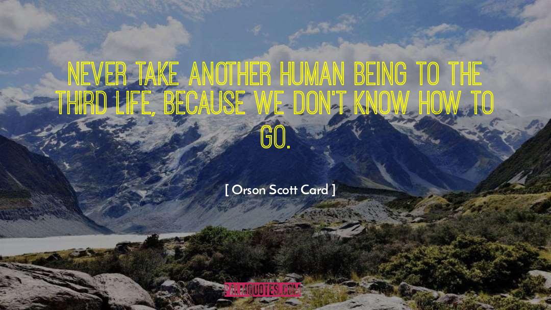 Always Human quotes by Orson Scott Card