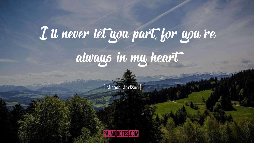 Always In My Heart quotes by Michael Jackson