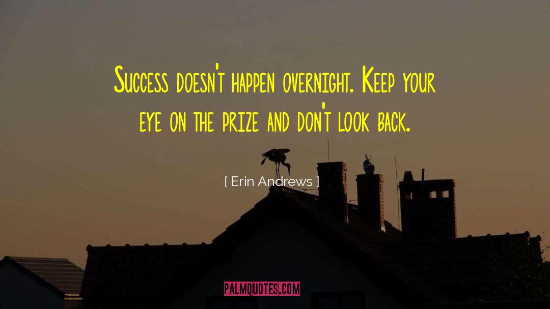 Always Keep One Eye Open quotes by Erin Andrews