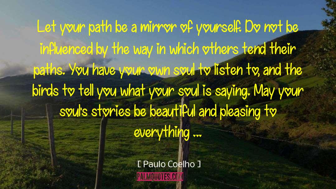 Always Listen To Your Soul quotes by Paulo Coelho