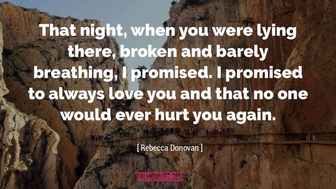 Always Love You quotes by Rebecca Donovan