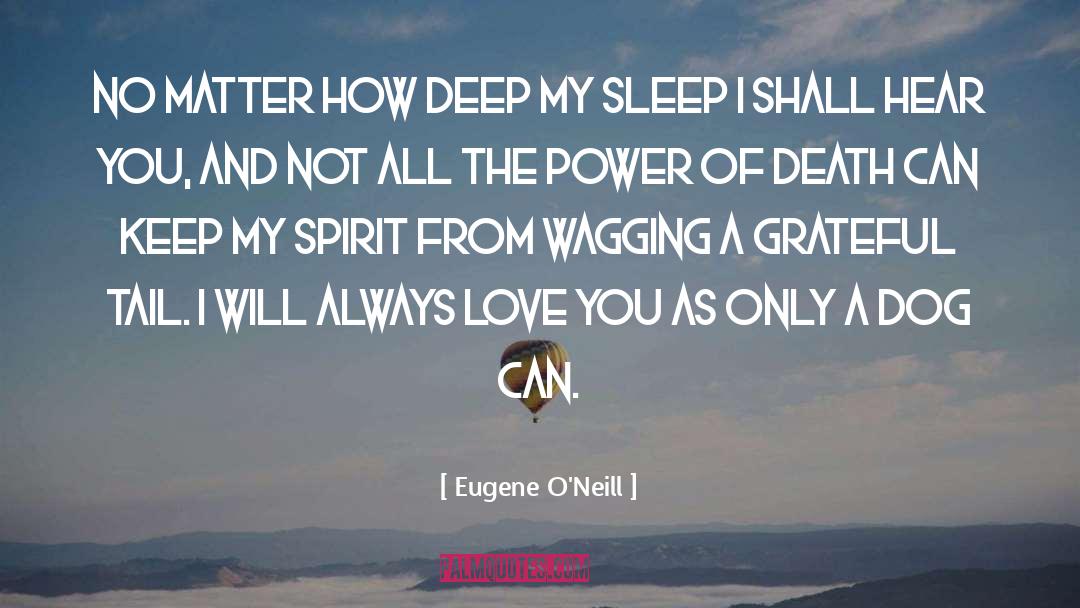 Always Love You quotes by Eugene O'Neill