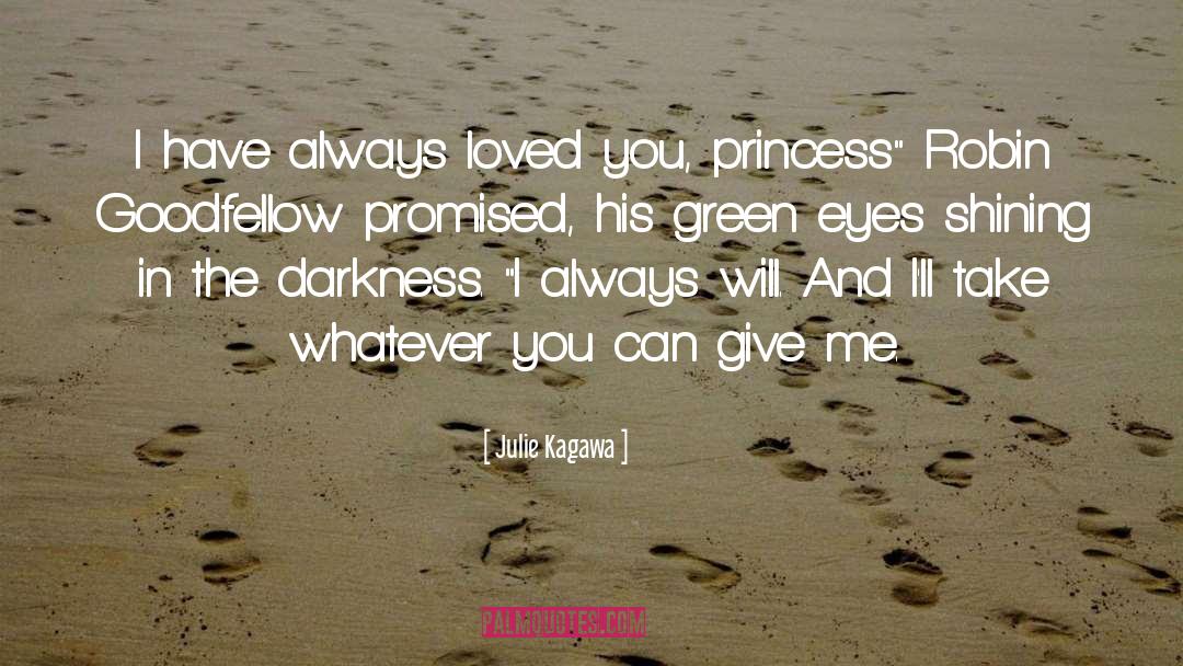 Always Loved You quotes by Julie Kagawa