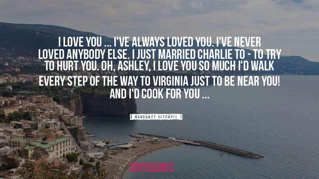 Always Loved You quotes by Margaret Mitchell