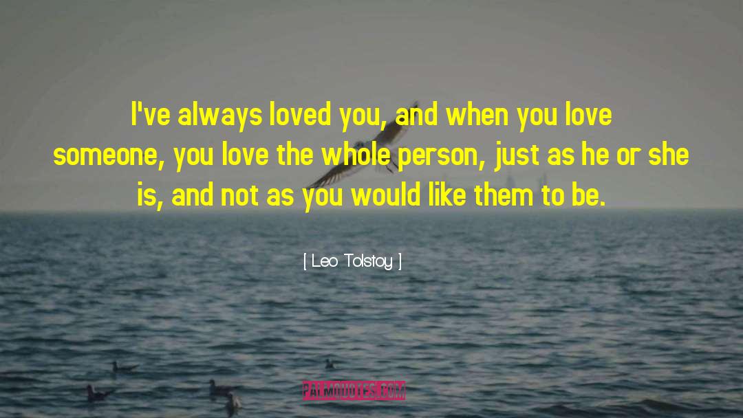 Always Loved You quotes by Leo Tolstoy