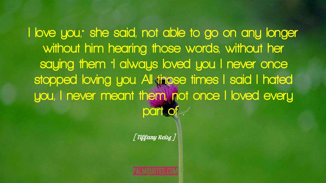Always Loved You quotes by Tiffany Reisz