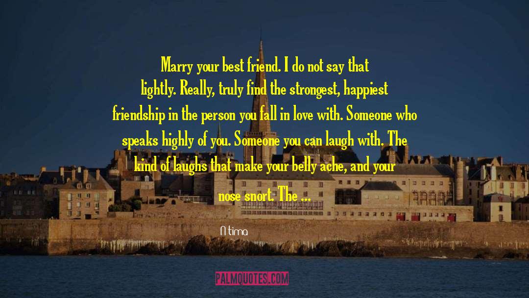 Always Marry Your Best Friend quotes by N'tima