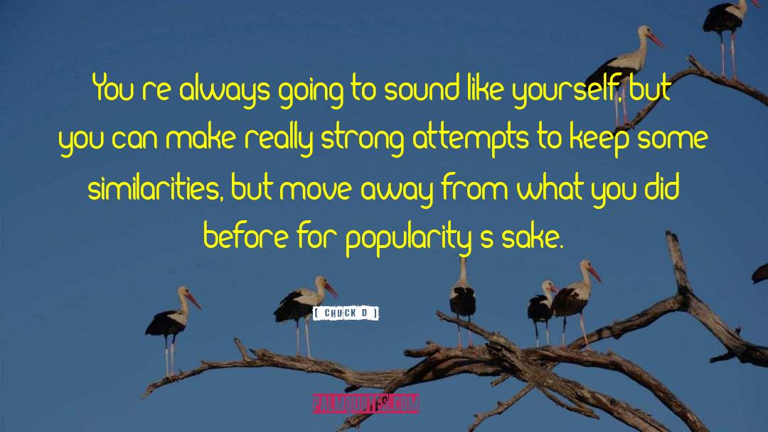 Always Moving Forward quotes by Chuck D