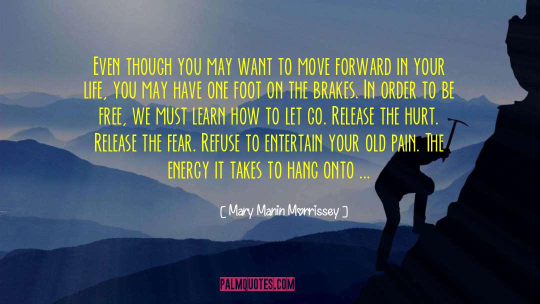 Always Moving Forward quotes by Mary Manin Morrissey