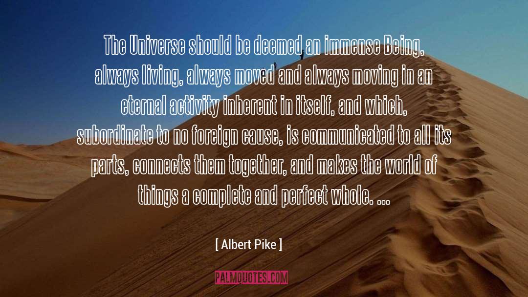 Always Moving quotes by Albert Pike