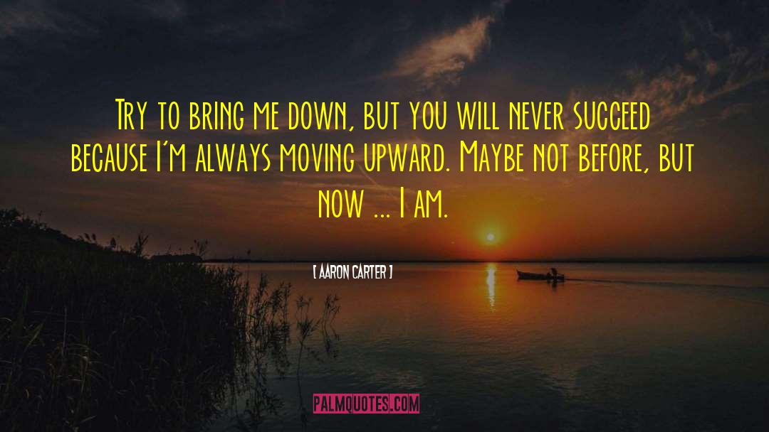 Always Moving quotes by Aaron Carter
