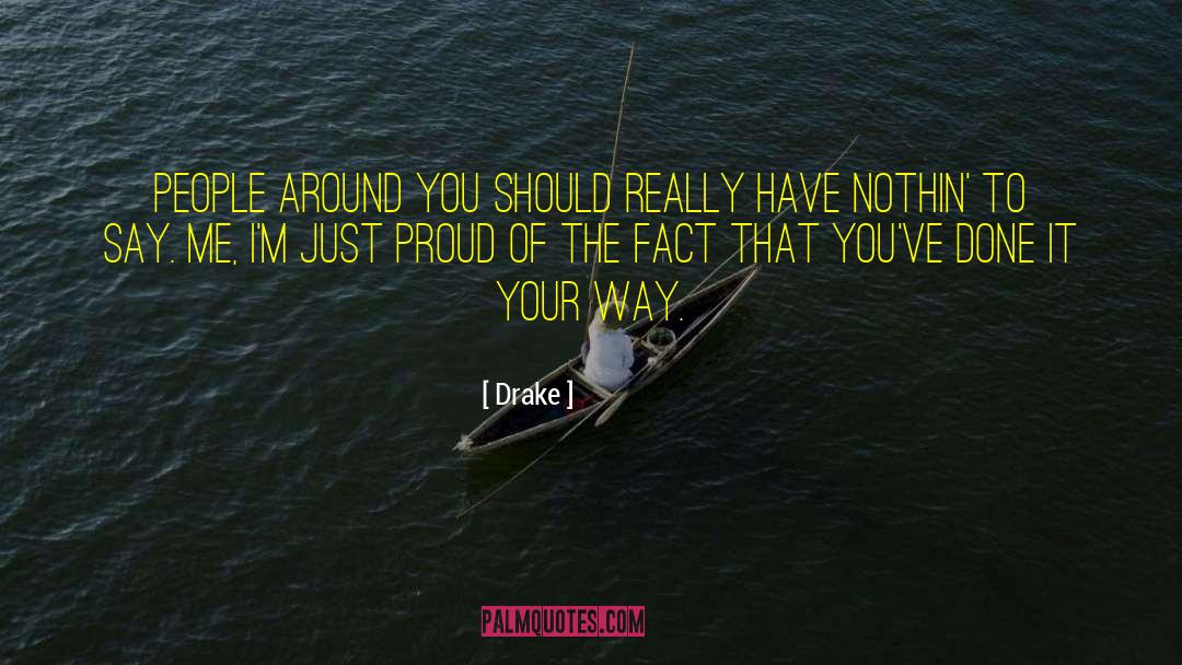 Always Proud Of You quotes by Drake