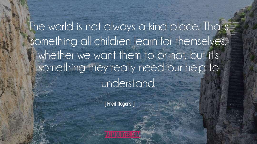 Always quotes by Fred Rogers