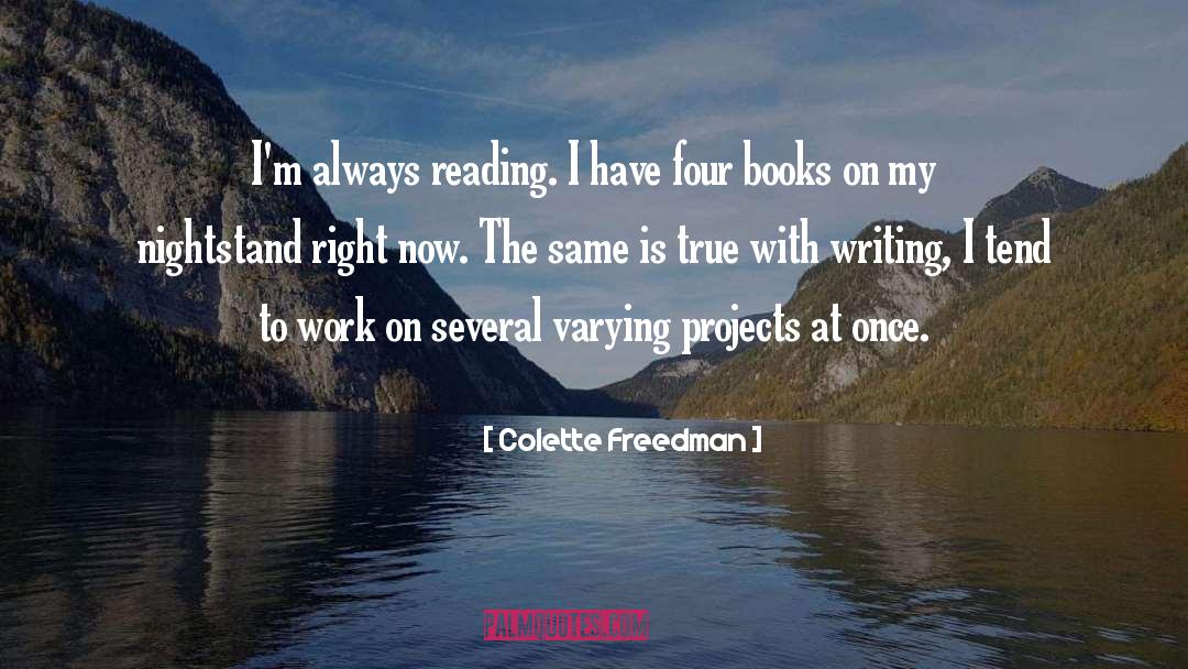 Always Reading quotes by Colette Freedman