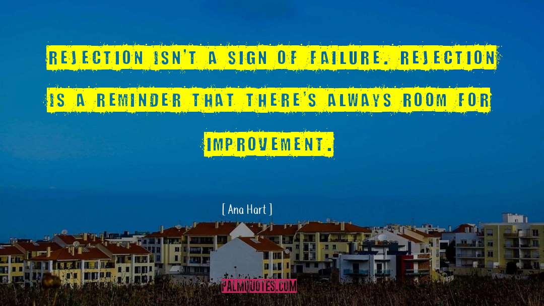 Always Room For Improvement quotes by Ana Hart