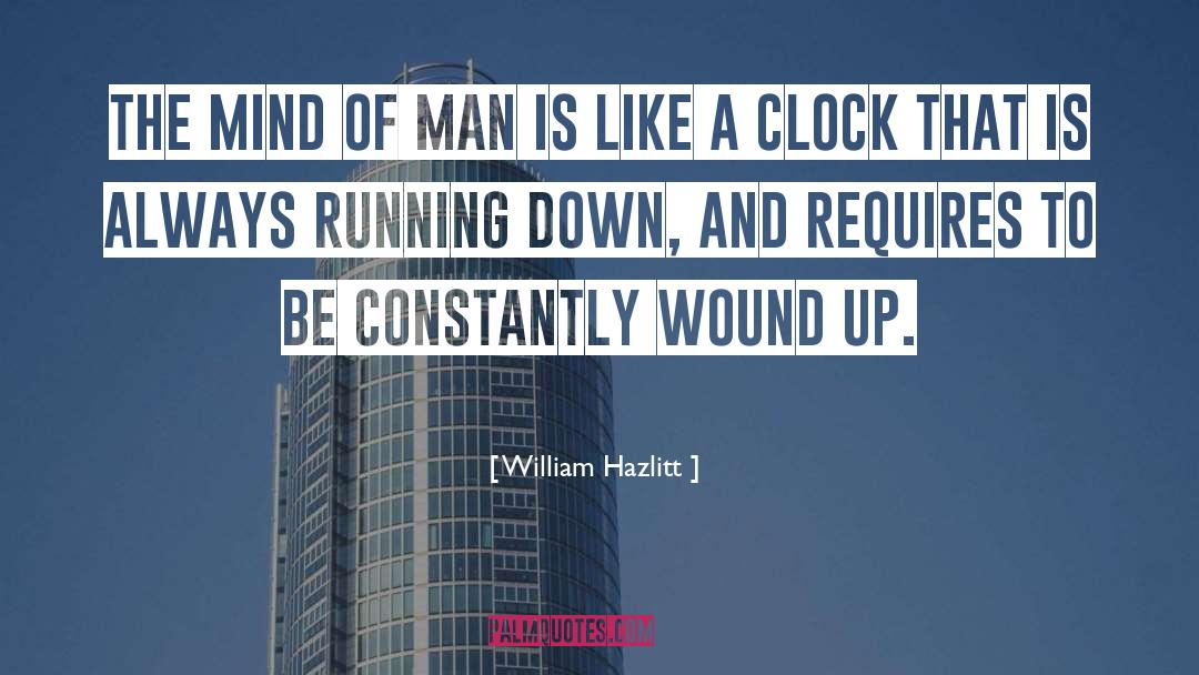 Always Running quotes by William Hazlitt