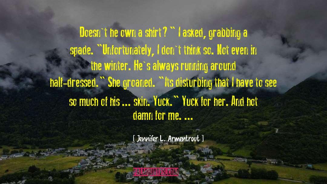 Always Running quotes by Jennifer L. Armentrout