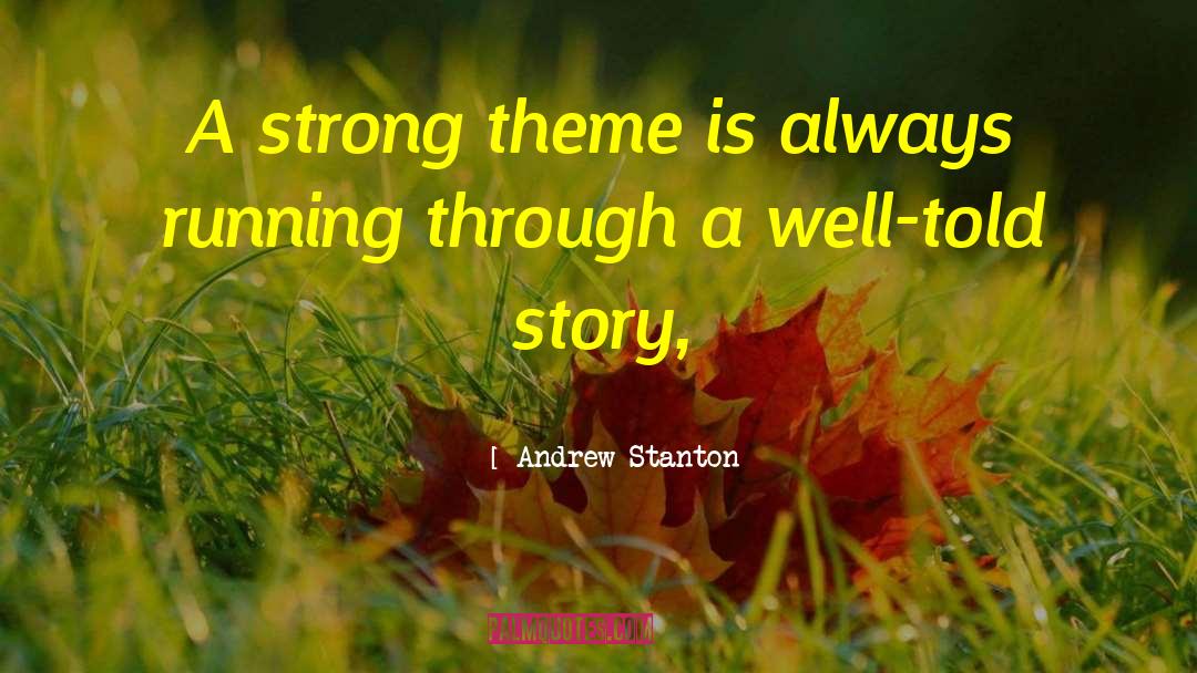 Always Running quotes by Andrew Stanton