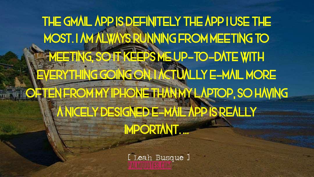 Always Running quotes by Leah Busque