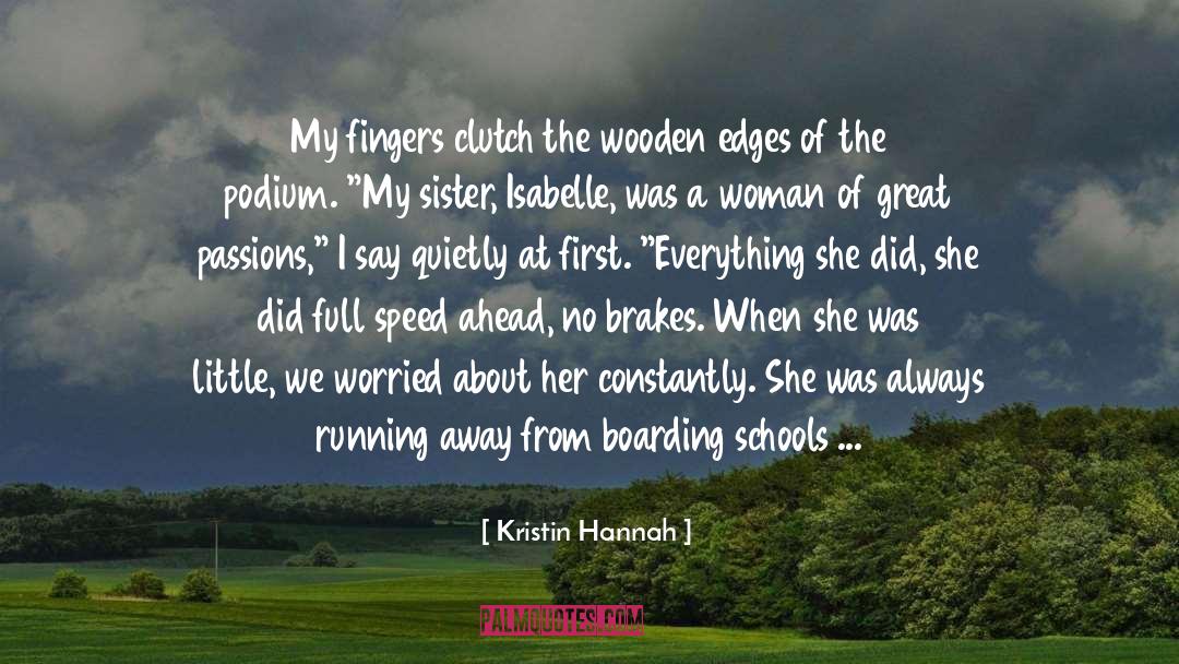 Always Running quotes by Kristin Hannah