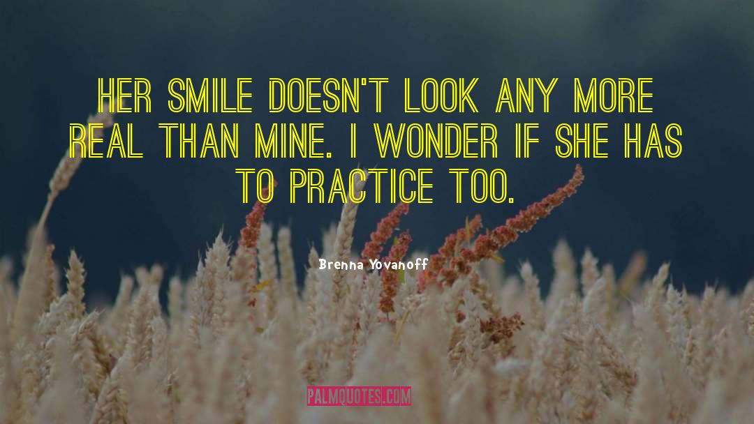 Always Smile quotes by Brenna Yovanoff