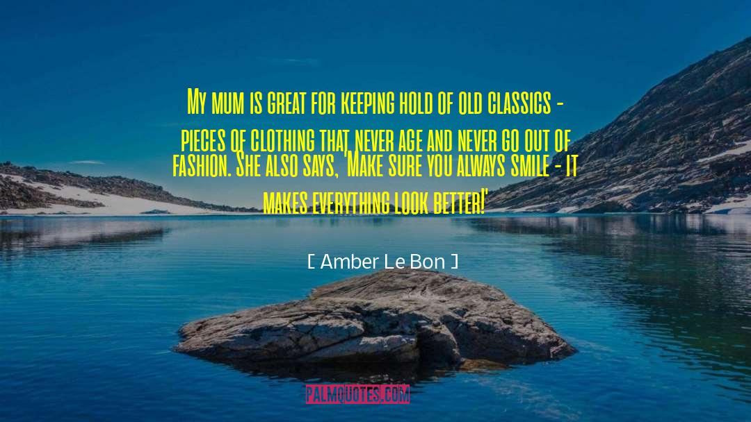 Always Smile quotes by Amber Le Bon