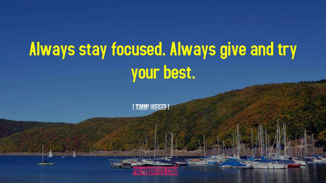 Always Stay quotes by Tommy Hilfiger