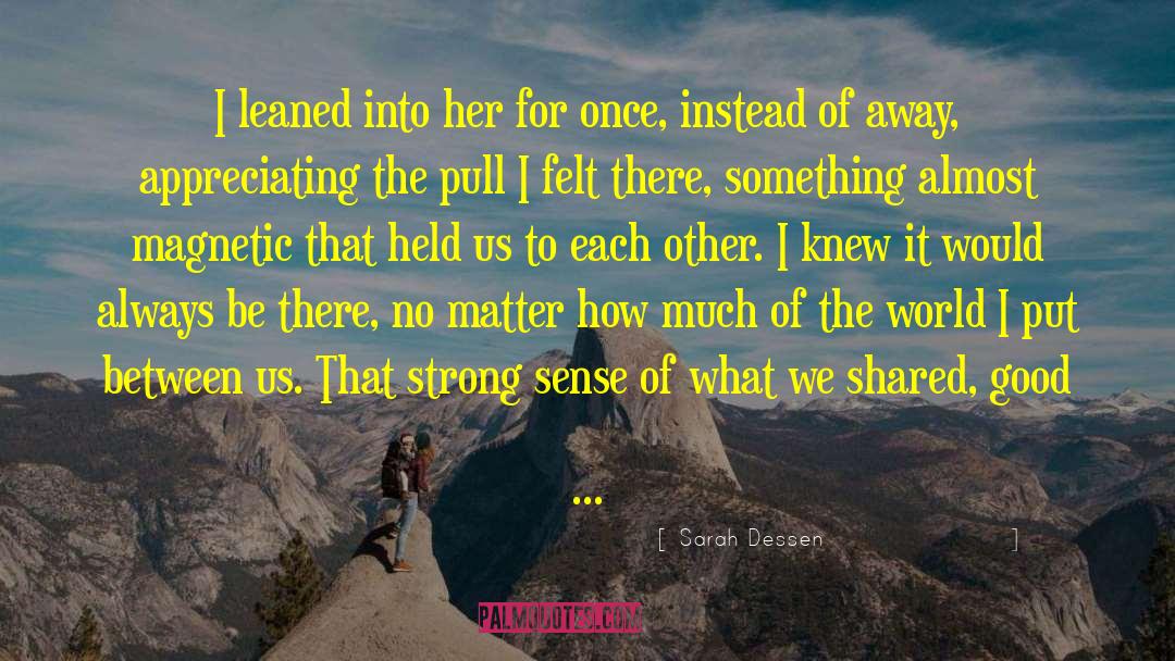 Always There For Me quotes by Sarah Dessen