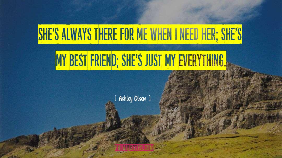 Always There For Me quotes by Ashley Olsen