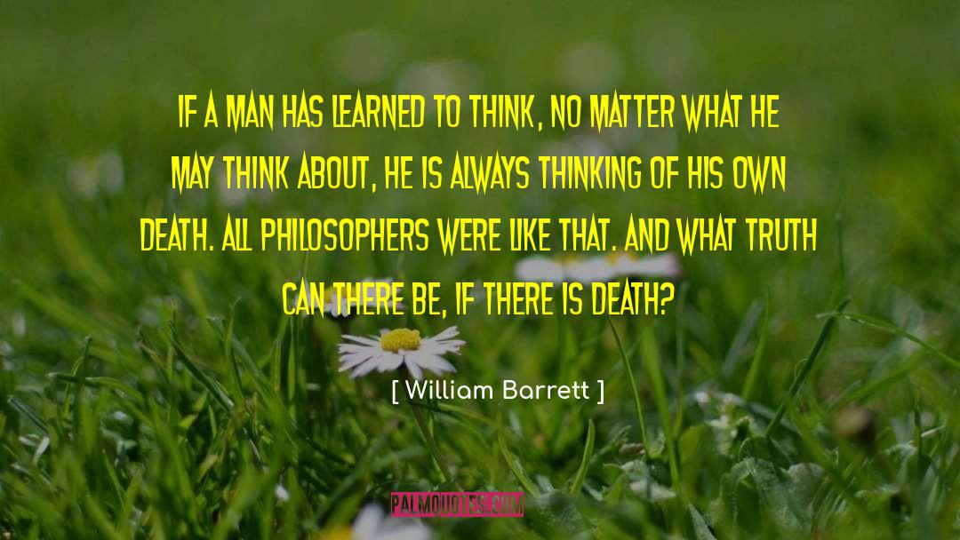 Always Thinking quotes by William Barrett