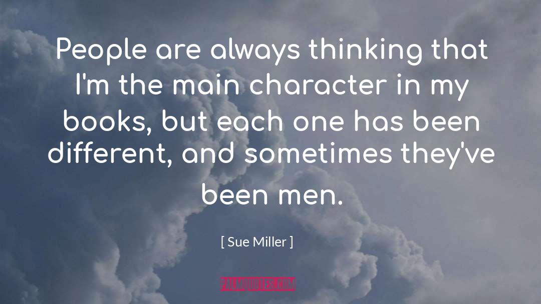 Always Thinking quotes by Sue Miller