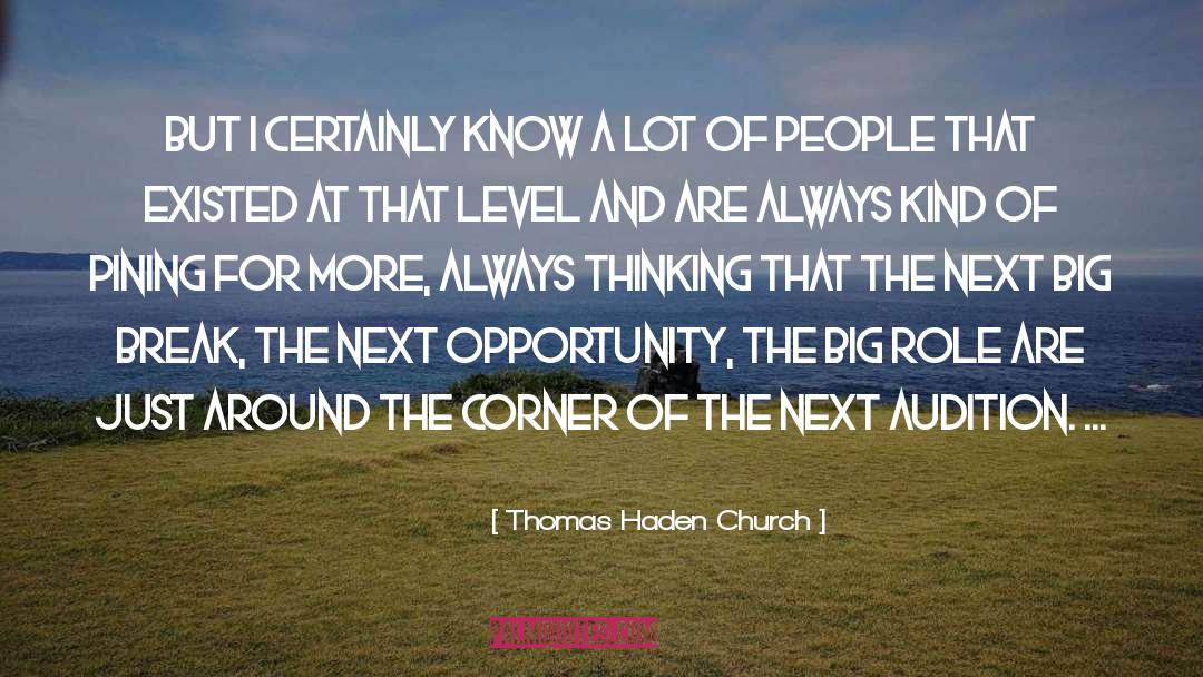 Always Thinking quotes by Thomas Haden Church