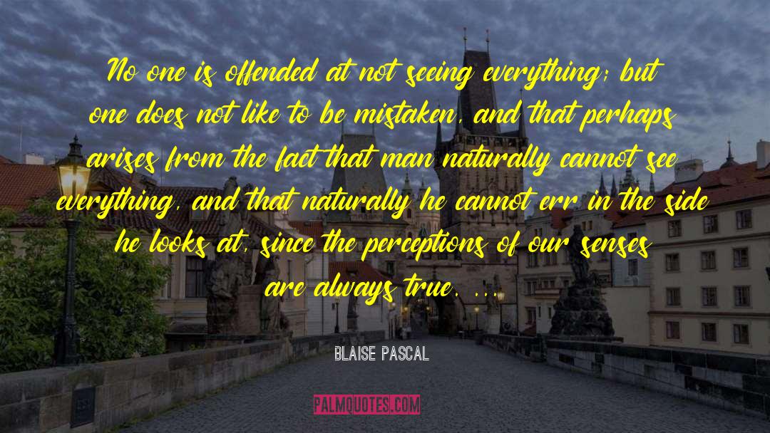 Always True quotes by Blaise Pascal