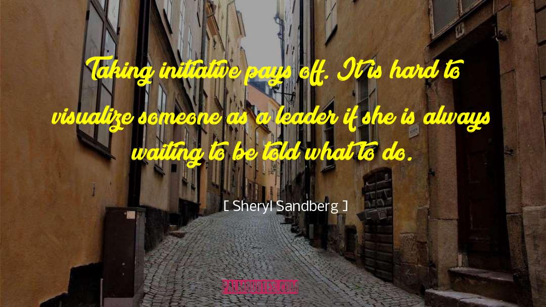 Always Waiting quotes by Sheryl Sandberg