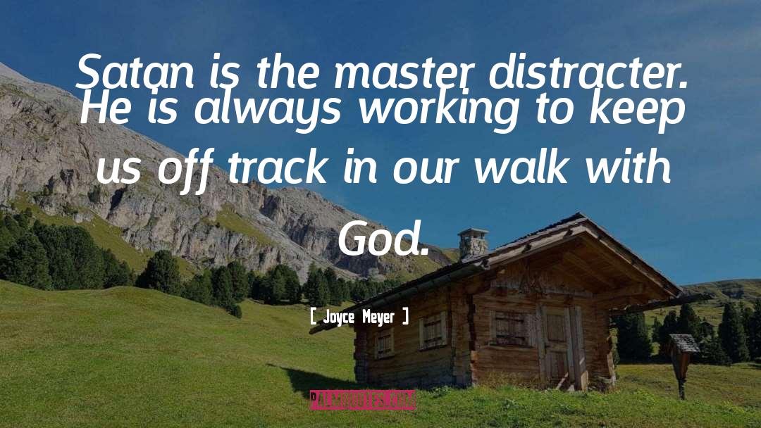 Always Working quotes by Joyce Meyer